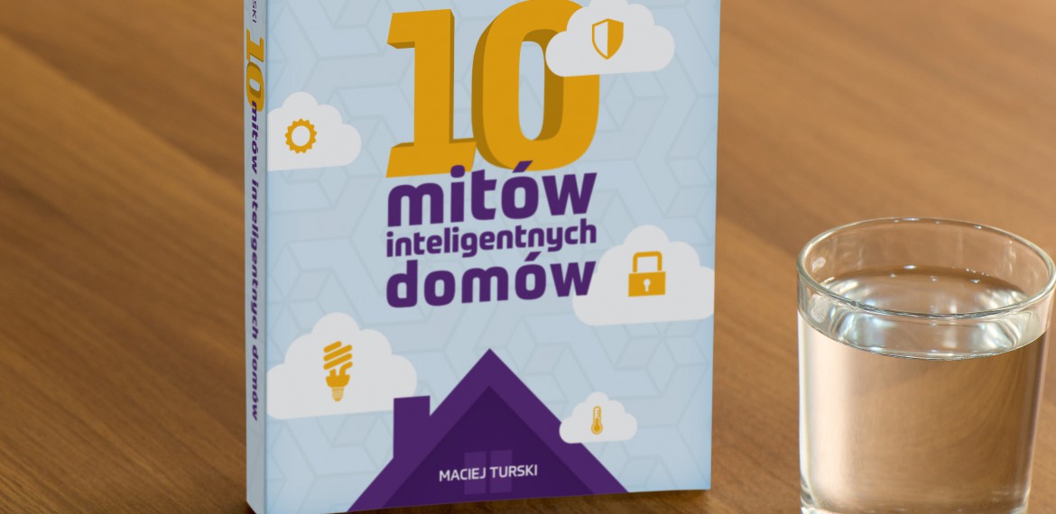10 mitów inteligentnych domów